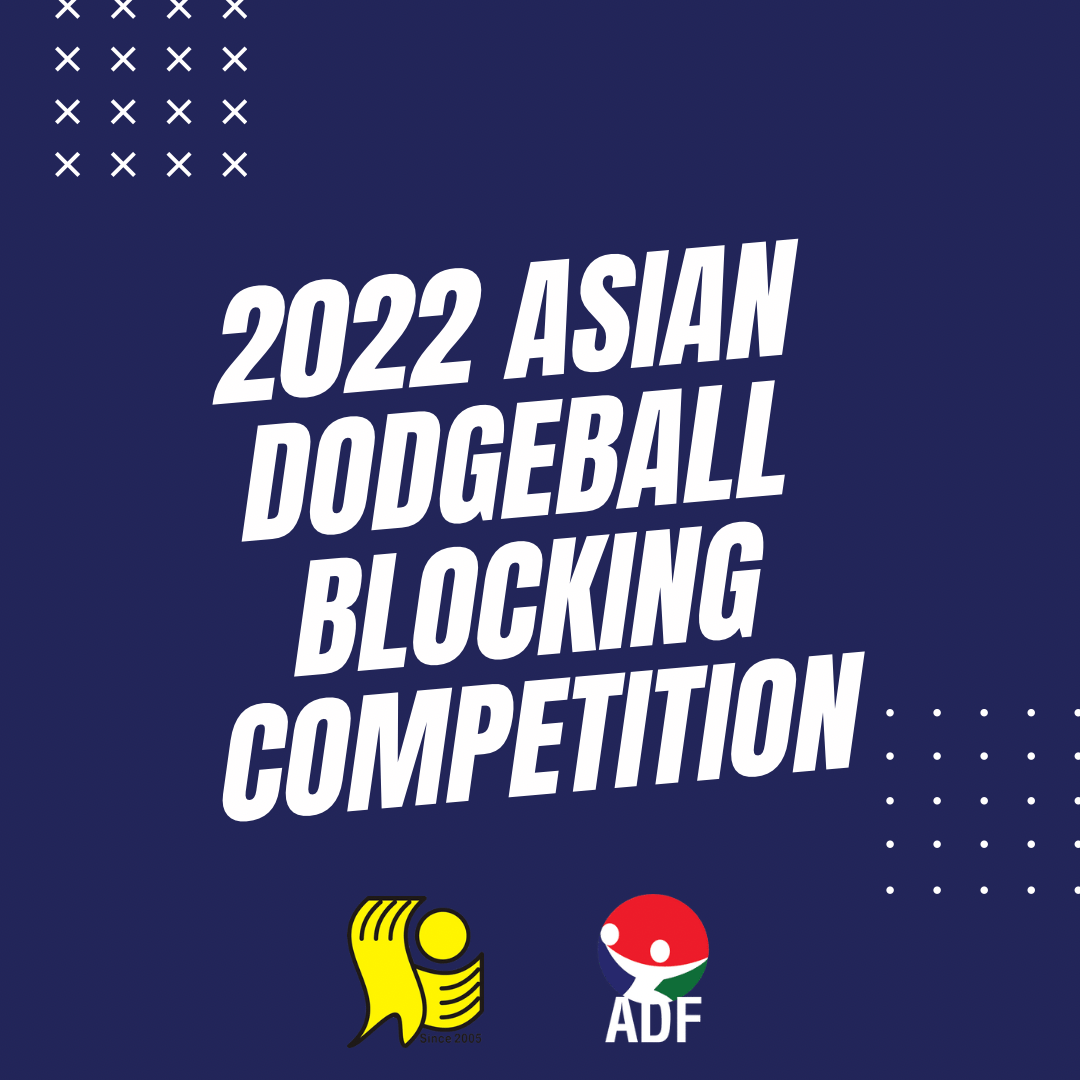 Read more about the article 2022 Asian Dodgeball Blocking Competition